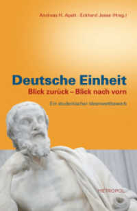 Deutsche Einheit. Blick zurück Blick nach vorn. : Ein studentischer Ideenwettbewerb （2011. 206 S. 22 cm）