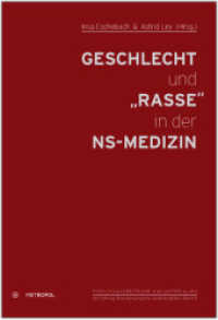 Geschlecht und "Rasse" in der NS-Medizin (Reihe Forschungsbeiträge und Materialien der Stiftung Brandenburgische Gedenkstätten 5) （2012. 220 S. 23 cm）