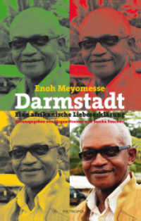Darmstadt : Eine afrikanische Liebeserkl&auml;rung （1. Aufl. 2015. 124 S. 21 cm）
