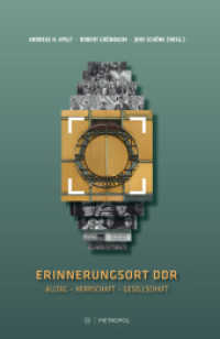 Erinnerungsort DDR : Alltag - Herrschaft - Gesellschaft （2016. 214 S. 22 cm）