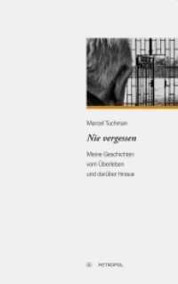 Nie vergessen : Meine Geschichten vom Überleben und darüber hinaus （2016. 228 S. 222 mm）