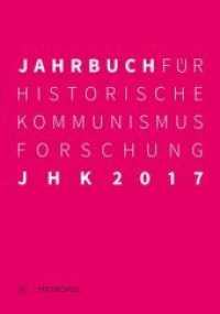 Jahrbuch für Historische Kommunismusforschung 2017 （2017. 288 S. 24 cm）