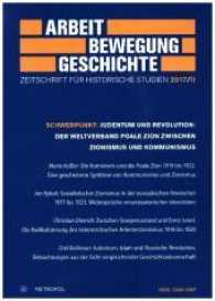 Arbeit - Bewegung - Geschichte. Zeitschrift für historische Studien Nr.2/2017 (Arbeit - Bewegung - Geschichte. Zeitschrift für historische Studien Nr.2/2017) （2017. 232 S. 21 cm）