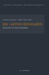 Die "Aktion Reinhardt" : Geschichte und Gedenken (Touro College Berlin 1) （2019. 340 S. 237 x 158 mm）