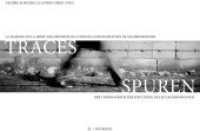 Traces ... / Spuren ... : La marche de la mort des déportés du camp de concentration de Sachsenhausen / Der Todesmarsch der Häftlinge des KZ Sachsenhausen （2020. 128 S. 17 x 24 cm）