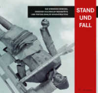 Stand und Fall, 125 Teile : Das Wissmann-Denkmal zwischen kolonialer Weihestätte und postkolonialer Dekonstruktion （2022. 194 S. 21.6 x 22.8 cm）