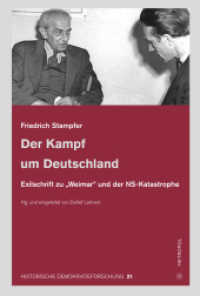 Der Kampf um Deutschland : Exilschrift zu "Weimar" und der NS-Katastrophe (Historische Demokratieforschung 21) （2022. 350 S. 27 x 167 mm）