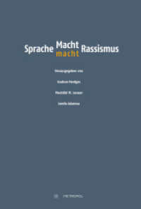 Sprache - Macht - Rassismus （2., überarb. Aufl. 2022. 318 S. 23 cm）