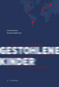 Niños Robados / Gestohlene Kinder / Stolen Children : Begleitband zur gleichnamigen Ausstellung / Companion volume of the eponymous exhibition （2024. 104 S. 100 Abb. 24 cm）