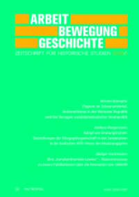 Arbeit - Bewegung - Geschichte : Zeitschrift für historische Studien 2025/I (Arbeit - Bewegung - Geschichte 2025/I) （2025. 172 S. 3 Abb. 21 cm）
