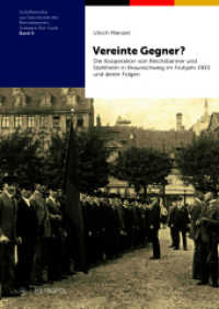 Vereinte Gegner? : Die Kooperation von Reichsbanner und Stahlhelm in Braunschweig im Fr&uuml;hjahr 1933 und deren Folgen (Schriftenreihe zur Geschichte des Reichsbanners Schwarz-Rot-Gold)