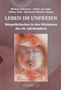 Leben im Unfreien : B&uuml;rgerlichkeiten in den Diktaturen des 20. Jahrhunderts