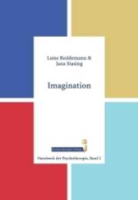 Imagination (Handwerk der Psychotherapie 2) （1., Aufl. 2013. 128 S. 24 cm）