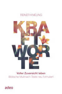 Kraftworte - Voller Zuversicht leben : Biblische Mutmach-Texte neu formuliert （2023. 192 S. mit Schutzumschlag, durchgehend zweifarbig gestaltet. 187）