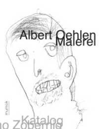 Albert Oehlen. Malerei : Künstlerbuch von Heimo Zobernig （2013. 200 S. m. 90 Farbabb. auf Taf. 31 cm）