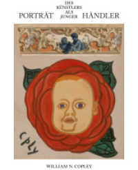 William N. Copley. Portrait des Künstlers als junger Händler （2014. 92 S. 19 cm）