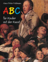 ABC für Kinder mit der Kunst （2013. 290 S. m. zahlr. Farbabb. 29 cm）
