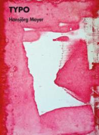 TYPO. Druckprozess Bilder und typografische Arbeiten aus den 50er und 60er Jahren （2014. 272 S. 230 mm）