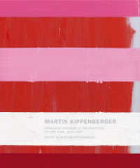 Martin Kippenberger: Paintings Volume IV : Catalogue Raisonne of the Paintings 1993-1997: Volume IV -- Hardback