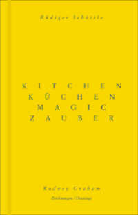 Rodney Graham / Rüdiger Schöttle. Küchenzauber. Kitchen Magic : Dtsch.-Engl. (Schriftenreihe des Studienzentrums zur Moderne - Bibliothek Herzog Franz von Bayern am Zentralinstit Bd) （2015. 112 S. 21 cm）
