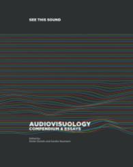 See this Sound. Audiovisuology. Compendium and Essays