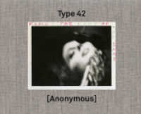 Type 42. Anonymous. Fame Is the Name of the Game : Galerie Susanne Zander, Köln / White Columns, New York （2014. 144 S. 17 cm）