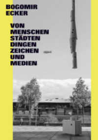 Bogomir Ecker. Von Menschen, Städten, Dingen, Zeichen und Medien （2015. 64 S. 300 mm）