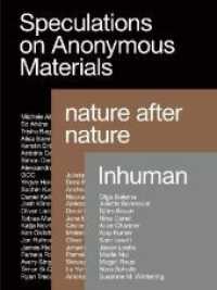 Speculations on Anonymous Material, Nature after Nature, Inhuman