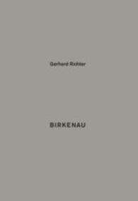 Gerhard Richter. Birkenau  93 Details aus meinem Bild "Birkenau" （2015. 144 S. 93 Abb. 23 cm）