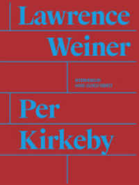 Per Kirkeby. Lawrence Weiner : Gallerie Susanne Ottesen （überarb. Aufl. 2015. 76 S. 32 cm）