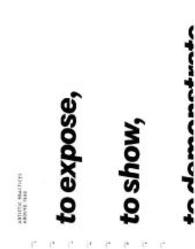 To Expose, to Show, to Demonstrate, to Inform, to Offer : Artistic Practices around 1990