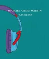 Michael Craig-Martin. Transience : Serpentine Gallery （2015. 120 S. 224 mm）