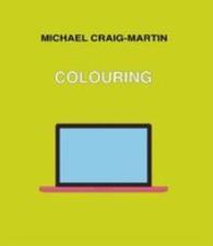 Michael Craig-Martin. COLOURING : Serpentine Gallery （2015. 36 S. 231 mm）