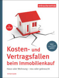Kosten- und Vertragsfallen beim Immobilienkauf : Bei Neubau, Haus oder Wohnungskauf. Mit mehr als 120 Checkblättern （4., überarb. Aufl. 2022. 280 S. 22 cm）