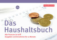 Das Haushaltsbuch : Alle Finanzen im Griff. Ausgaben und Einnahmen für 12 Monate （27., überarb. Aufl. 2024. 100 S. 29.7 cm）