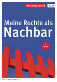 Meine Rechte als Nachbar (Reihe Recht) （3., überarb. Aufl. 2022. 220 S. 21 cm）