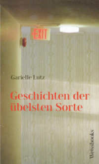 Geschichten der übelsten Sorte （2022. 288 S. 20 x 130 mm）