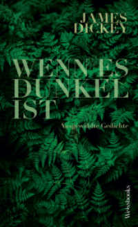 Wenn es dunkel ist : Ausgewählte Gedichte （2023. 128 S.）