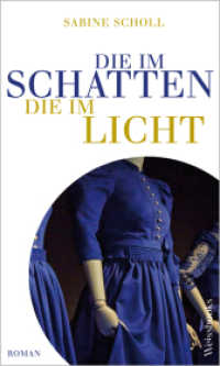 Die im Schatten, die im Licht （2023. 352 S.）