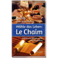 Wähle das Leben: Le Chaim : Hebräische Wörter voller Aha-Erlebnisse （2025. 192 S. 18 cm）