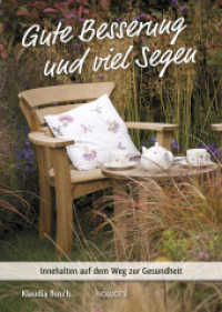 Gute Besserung und viel Segen : Innehalten auf dem Weg zur Gesundheit. Grußheft (Von Herz zu Herz) （1. Auflage. 2020. 16 S. durchg. farb. Abb. 15 cm）