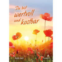 Du bist wertvoll und kostbar （1. Auflage. 2022. 16 S. durchg. farb. Abb. 21 cm）