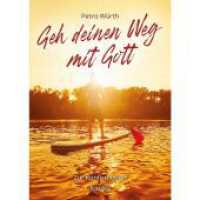 Geh deinen Weg mit Gott : Zur Konfirmation (Von Herz zu Herz) （1. Auflage. 2024. 16 S. durchg. farb. Abb. 15 cm）