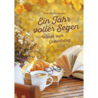 Ein Jahr voller Segen : Worte zum Geburtstag （1. Auflage. 2025. 16 S. durchg. farb. Abb. 21 cm）