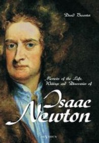 Memoirs of the Life, Writings and Discoveries of Isaac Newton （Überarbeitete Neuauflage oder hochwertiger Nachdruck eines Werkes）
