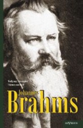 Johannes Brahms （Überarb. Neuaufl. oder hochwertiger Nachdruck eines Werkes vor 19）