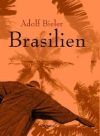 Brasilien （Nachdr. 2013. 148 S. 210 mm）