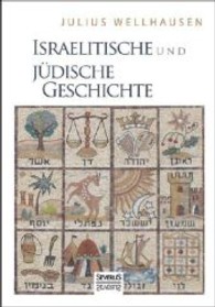 Israelitische und Jüdische Geschichte （2013. 404 S. 220 mm）