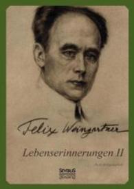 Lebenserinnerungen II. Autobiographie （2014. 492 S. 210 mm）