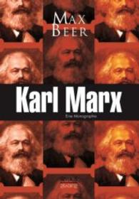 Karl Marx: Eine Monographie （bearb. Aufl. 2014. 158 S. 21 cm）